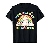 Tonsil Out Ice Cream In Tonsil Removal Surgery Recovery gift T-Shirt
