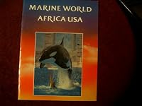 Marine World Africa USA 0917859952 Book Cover
