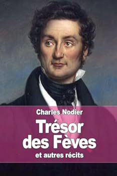 Paperback Trésor des Fèves: et autres récits [French] Book