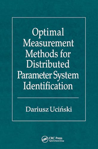 Optimal Measurement Methods For Distributed Parameter System Identification (TAYLOR & FRANCIS SYSTEMS AND CONTROL BOOK SERIES.) view 2
