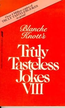 Paperback Blanche Knott's Truly Tasteless Jokes VIII Book