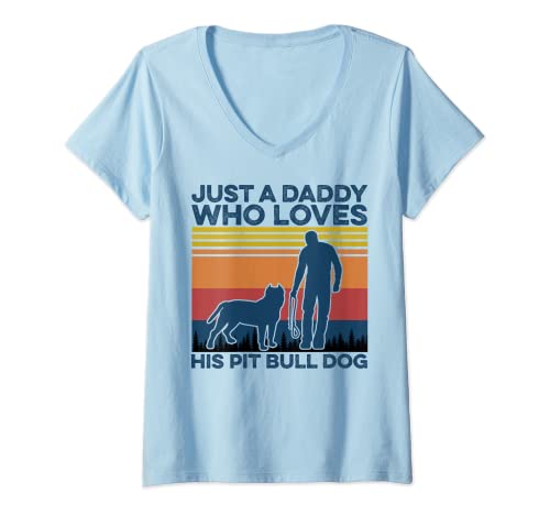 Mujer Vintage Just a Daddy Who Loves His Pit Bull Dog Día del Padre Camiseta Cuello V