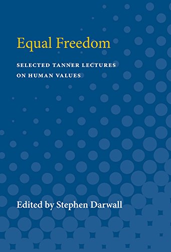 Equal Freedom (Selected Tanner Lectures In Human Values) view 2