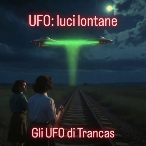 Argentina 1963: Ufo su Trancas