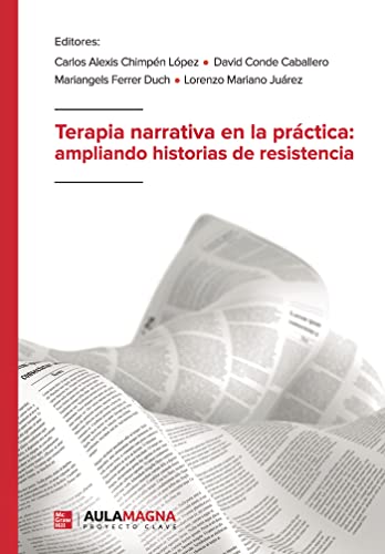 Terapia narrativa en la práctica: ampliando historias de resistencia (SIN COLECCION)