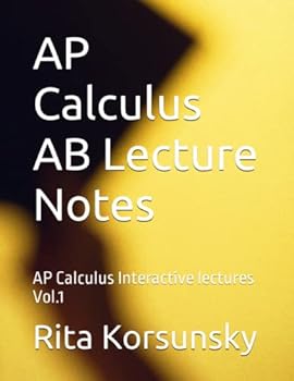 Paperback AP Calculus AB Lecture Notes: AP Calculus Interactive lectures Vol.1 Book