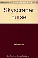 Skyscraper Nurse 0685695166 Book Cover