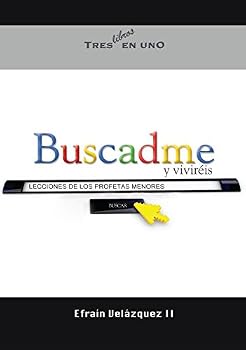 Paperback Buscadme y Viviréis: Lecciones de los Profetas Menores [Spanish] Book