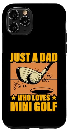Just a Dad who love Mini Golf Champion ���[���A�����Y �X�}�z�P�[�X iPhone 11 Pro �p