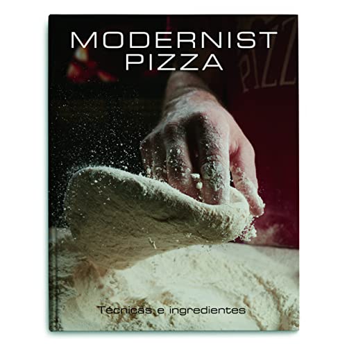 Modernist Pizza Spanish Edition