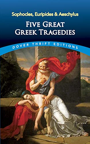 Five Great Greek Tragedies (Dover Thrift Editions: Plays)