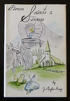 Pioneer Saints and Sinners