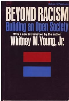 Beyond Racism: Building an Open Society