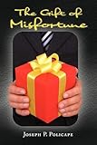 The Gift of Misfortune