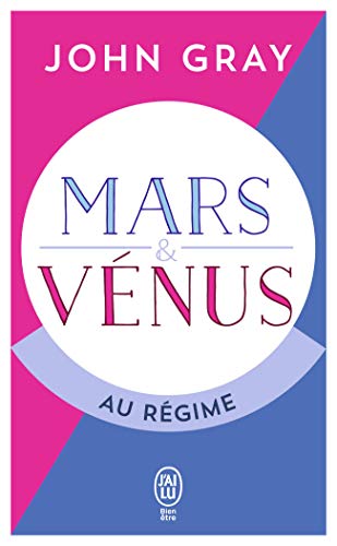 Mars et Vénus au régime: Pour deux sexes qui ne... [French] 2290357154 Book Cover