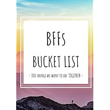 BFFs Bucket List Journal 100 Things We Want To Do Together   For An Adventurous and Meaningful Friendship, Bucket List Planner Organizer Notebook For Best Friends