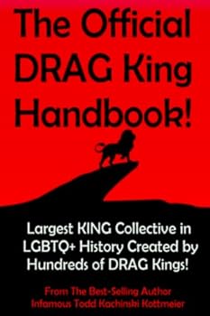 Paperback The Official DRAG King Handbook: DRAG Kings (DRAG411 books) Book