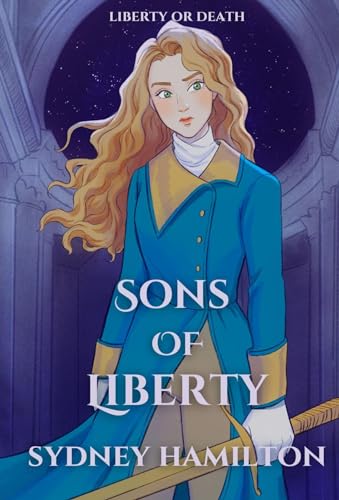 Sons of Liberty (English Edition)