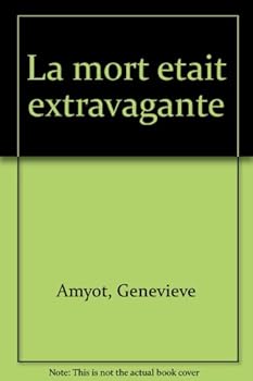 Unknown Binding La mort e´tait extravagante (French Edition) [French] Book