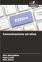 Comunicazione ed etica (Italian Edition) 620682750X Book Cover