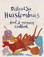 District Six Huis Kombuis: food & memory cookbook 1928209653 Book Cover