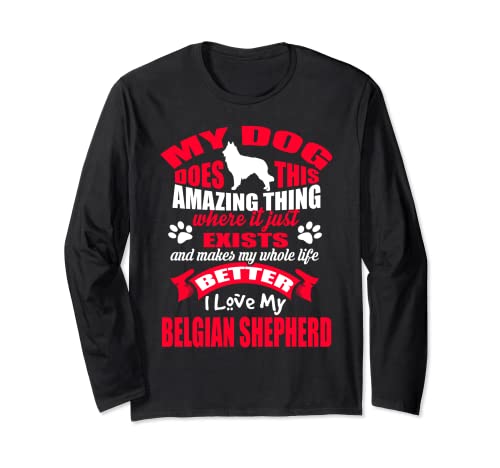 I Love My Dog Pastore Belga Divertente Cucciolo Di Cane Maglia a Manica