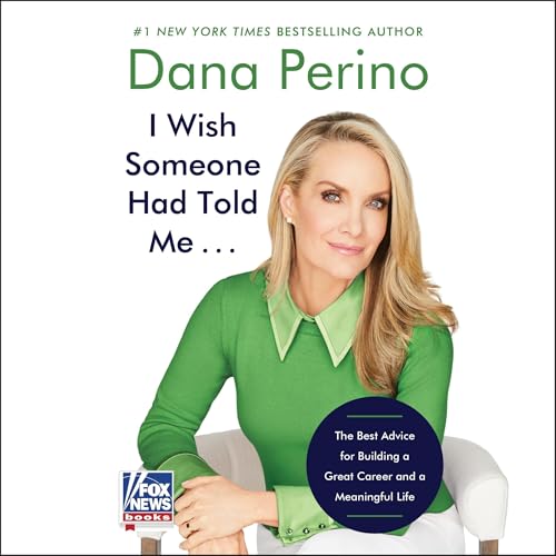 I Wish Someone Had Told Me . . . by Dana Perino episode artwork