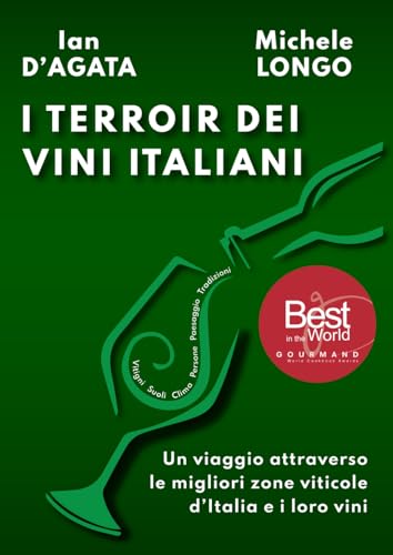 I TERROIR DEI VINI ITALIANI: Un viaggio attraverso le migliori zone viticole d’Italia e i loro vini