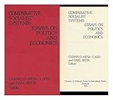 Comparative Socialist Systems : Essays on Politics and Economics / Carmelo Mesa-Lago and Carl Beck, Editors