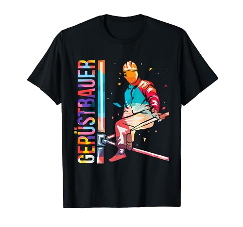 Cooles Gerüst Gerüstbau Baustellen T-Shirt für Gerüstbauer