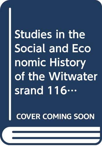 Buy Studies in the Social and Economic History of the Witwatersrand 116-1914: New Nineveh: v. 2 (Studies in the Social and Economic History of the Witwatersrand, 1886-1914) — BookShops.in