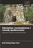 G&Atilde;&sup3;rnictwo rzemie&Aring;lnicze i rozw&Atilde;&sup3;j spo&Aring;eczno&Aring;ci: Spo&Aring;eczno&Aring;&Auml; ch&Aring;opska w Llacuabamba, 2022 r (Polish Edition)