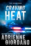 Craving Heat: A Romantic Suspense Novel (Steele Ridge: The Kingstons)