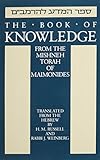 The Book of Knowledge: From the Mishneh Torah of Maimonides