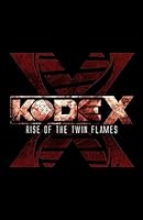 Kode-X: Rise of the twin flames 1514723077 Book Cover