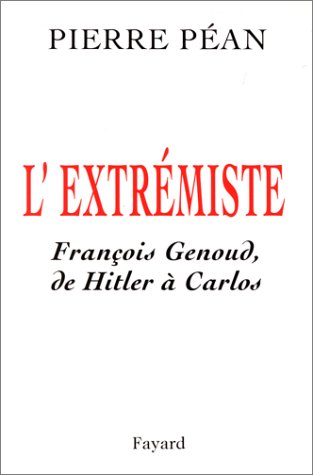 Télécharger L'Extrémiste : François Genoud, de Hitler à Carlos PDF Ebook En Ligne