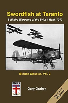 Paperback Swordfish at Taranto: Solitaire Wargame of the British Raid, November 1940 Book