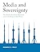 Media and Sovereignty: The Global Information Revolution and Its Challenge to State Power (MIT Press)