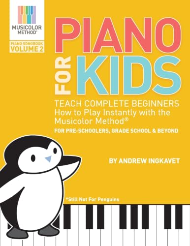 Piano For Kids Volume 2: Teach complete beginners how to play piano instantly with the Musicolor Method (Musicolor Method Piano Songbook) image 2