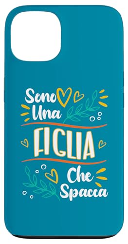 Coque pour iPhone 13 Una Figlia Che Spacca Regalo Per Figlia Dai Genitori Mamma