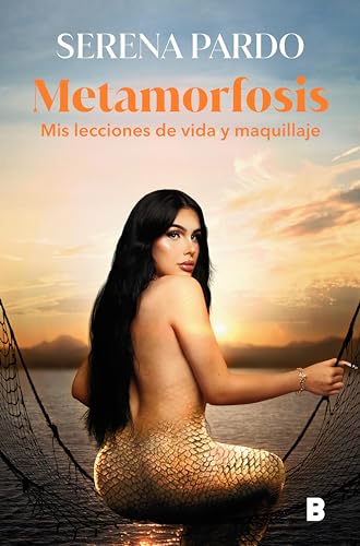 Metamorfosis: Mis lecciones de vida y maquillaje (Spanish Edition)
