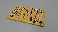 British and American Infantry Weapons of World War 2 (Illustrated Studies in Twentieth Century Arms) 0853684898 Book Cover