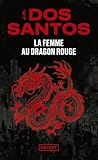 le grand dragon rouge et la femme aux habits de soleil  La Femme au dragon rouge