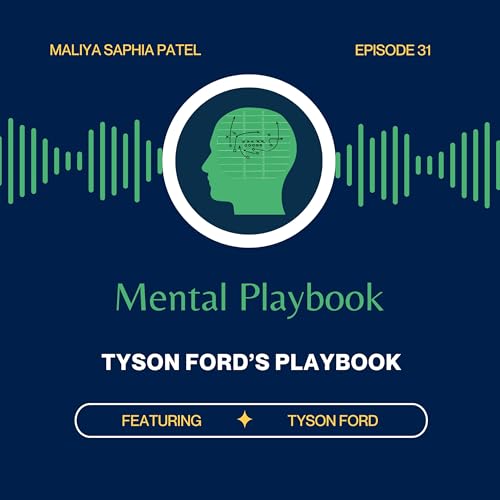 Ep. 31: Tyson Ford's Playbook