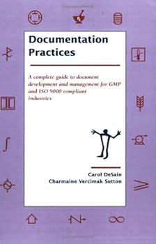 Paperback Documentation Practices A complete Guide to Document Development and Management for GMP and ISO 9000 Compliant Industries Book