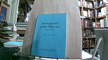 Paperback The Polish Navy in the Second World War : A Historical Sketch Book