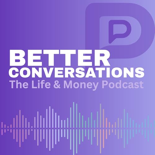 『Better Conversations: The Life and Money Podcast』のカバーアート