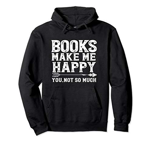 Books Make Me Happy Sweatshirt Sassy Book Lover Reading Gift