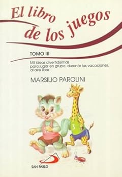Paperback El Libro De Los Juegos: Mil Ideas Divertidisimas Para Jugar En Grupo, Durante Las Vacaciones, Al Aire Libre (3) (Spanish Edition) [Spanish] Book