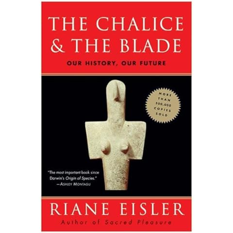 The Chalice and the Blade: Our History, Our Future Cover